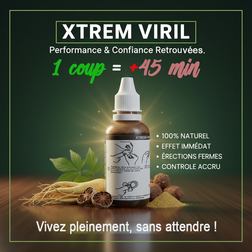Manque d’endurance homme : XtremVirirl – Solution naturelle contre l’éjaculation précoce